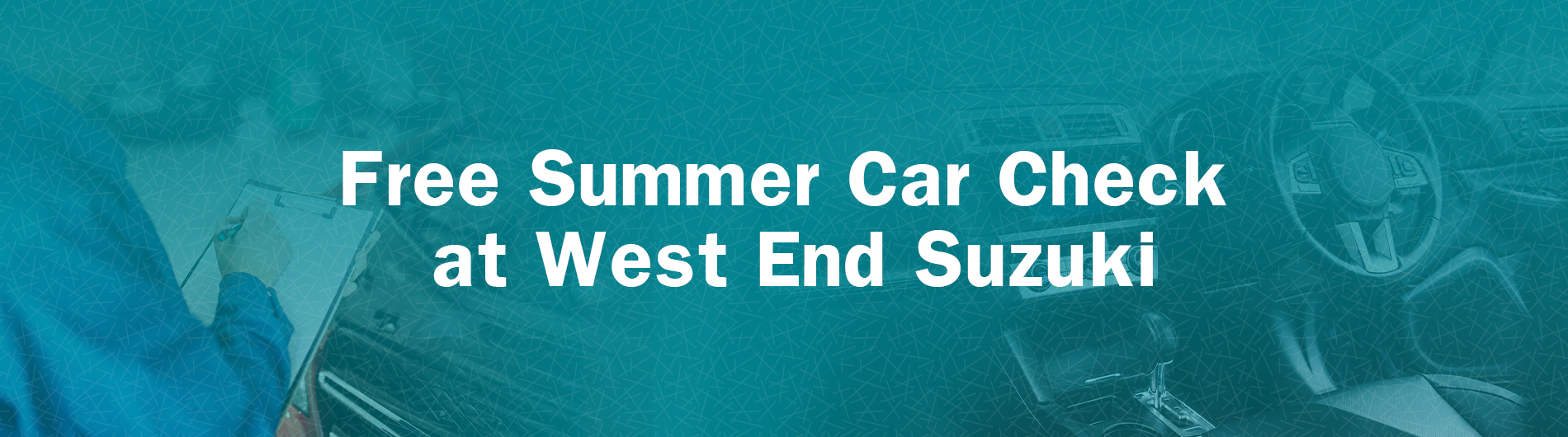 Free Summer Car Check at West End Suzuki